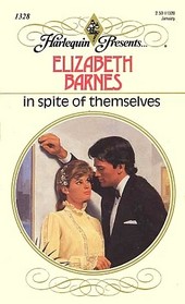 In Spite Of Themselves (Harlequin Presents, No 1328)