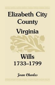 Elizabeth City County, Virginia, wills, 1733-1799