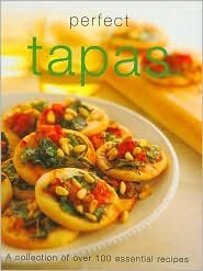 Tapas: Perfect (Perfect Cooking)