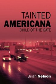 Tainted Americana: Child of the Gate