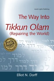 The Way into Tikkun Olam: Repairing the World