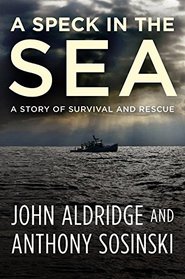 A Speck in the Sea: A Story of Survival and Rescue