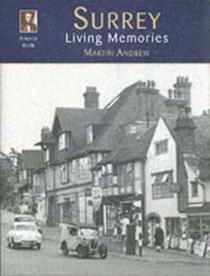 Francis Frith's Surrey: Living Memories (Photographs of the Mid-Twentieth Century)