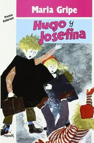 Hugo Y Josefina/Hugo and Josephine (Spanish Edition)