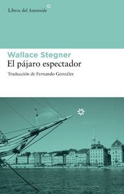 El pajaro espectador (Spanish Edition)