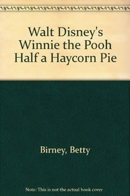Walt Disney's Winnie the Pooh Half a Haycorn Pie