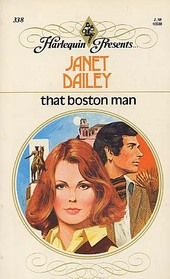 That Boston Man (Harlequin Presents, No 338)