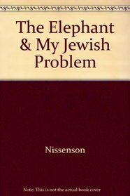 The Elephant & My Jewish Problem