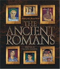 The Ancient Romans (People of the Ancient World)