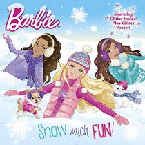 Snow Much Fun! (Barbie) (Deluxe Pictureback)