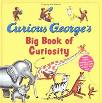 Curious George's Big Book of Curiosity (Curious George)