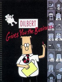 Dilbert Gives You The Business : A Dilbert Book (Dilbert Books (Hardcover Andrews McMeel))
