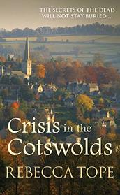 Crisis in the Cotswolds (Cotswold Mysteries)