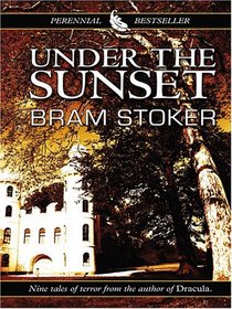 Under The Sunset (Thorndike Press Large Print Perennial Bestsellers Series)
