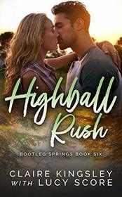 Highball Rush (Bootleg Springs)