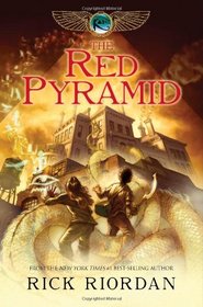 The Red Pyramid (Kane Chronicles, Bk 1)