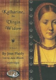 Katharine, The Virgin Widow
