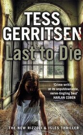 Last to Die (Rizzoli & Isles, Bk 10)