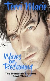 Waves of Reckoning (The Monclair Brothers) (Volume 3)