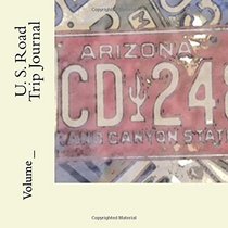 U. S. Road Trip Journal: Arizona Cover (S M Road Trip Journals)
