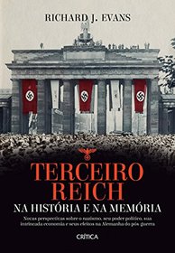 Terceiro Reich na Historia e na Memoria (Em Portugues do Brasil)