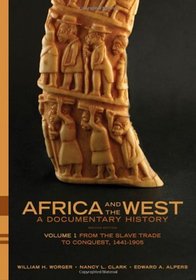 Africa and the West: A Documentary History, Vol. 1: From the Slave Trade to Conquest, 1441-1905