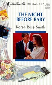The Night Before Baby  (Loving The Boss) (Silhouette Romance, No 1348)