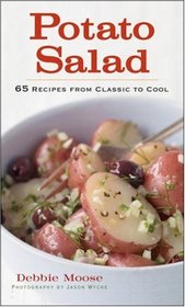 Potato Salad: 65 Recipes from Classic to Cool