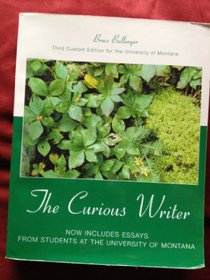 The Curious Writer - Third Custom Edition for the University of Montana