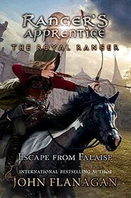 The Royal Ranger: Escape from Falaise (Ranger's Apprentice)