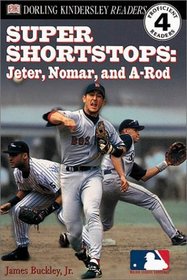 DK Readers: MLB Super Shortstops (Level 4: Proficient Readers)