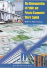 Reorganisation of Public and Private Companies Share Capital (Law in Practice)