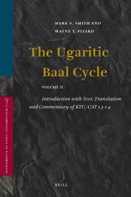 The Ugaritic Baal Cycle (SUPPLEMENTS TO VETUS TESTAMENTUM)
