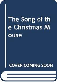 The Song of the Christmas Mouse