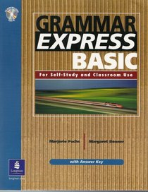 Grammar Express Basic: For Self-Study and Classroom Use (Student Book with CD-ROM and Answer Key)