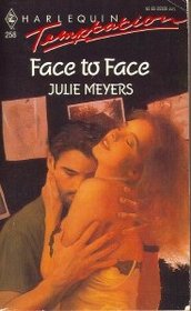 Face to Face (Harlequin Temptation, No 258)