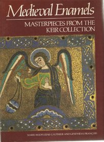 Medieval enamels: Masterpieces from the Keir Collection