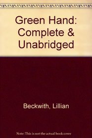 Green Hand: Complete & Unabridged