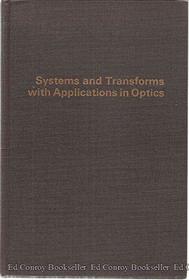 Systems and Transforms With Applications in Optics