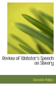Review of Webster's Speech on Slavery
