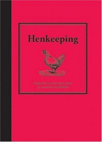 Hen Keeping: Inspiration and Practical Advice for Would-Be Smallholders (Country Living)