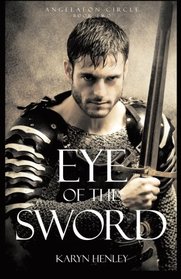 Eye of the Sword: A Novel (Angelaeon Circle)