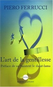 L'art de la gentillesse (French Edition)