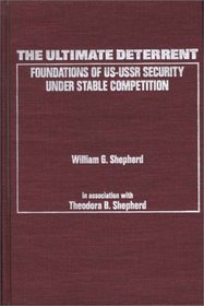 The Ultimate Deterrent: Foundations of US-USSR Security Under Stable Competition