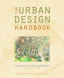 The Urban Design Handbook: Techniques and Working Methods (Second Edition)