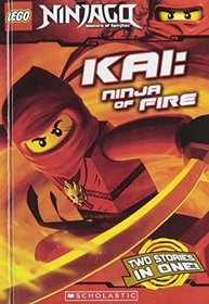 Kai: Ninja Of Fire (Turtleback School & Library Binding Edition) (Lego Ninjago Chapter Book)