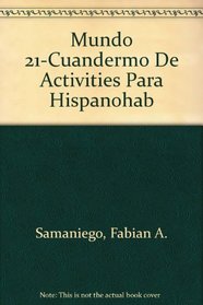Mundo 21-Cuandermo De Activities Para Hispanohab