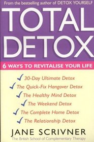 Total Detox: 6 Ways to Revitalise Your Life