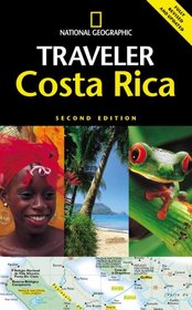 National Geographic Traveler: Costa Rica, 2d Ed. (National Geographic Traveler)