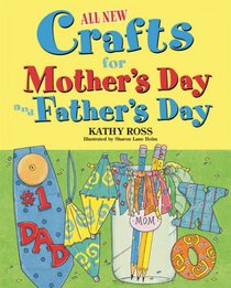 All New Crafts for Mother's and Father's Day (All-New Holiday Crafts for Kids)